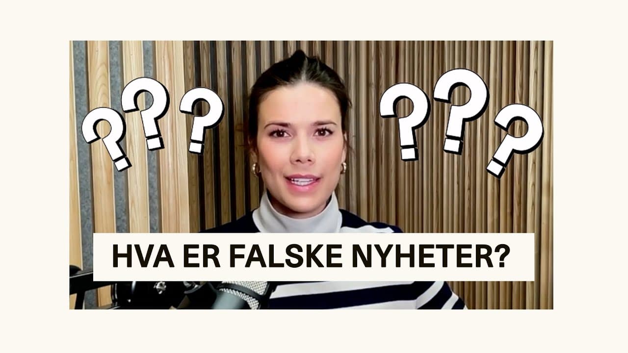 Hva er falske nyheter?